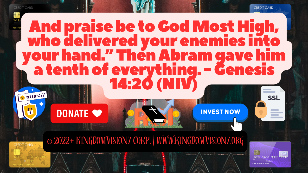 Tithes and Offerings | SSL Secure Safe Checkout | Kingdomvision7 Corp.