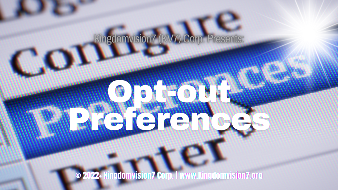 Opt-out Preferences | Kingdomvision7 Corp.
