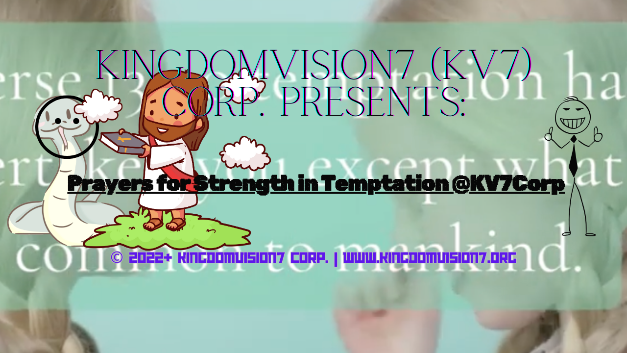 Prayers for strength in temptation | Kingdomvision7 Corp.