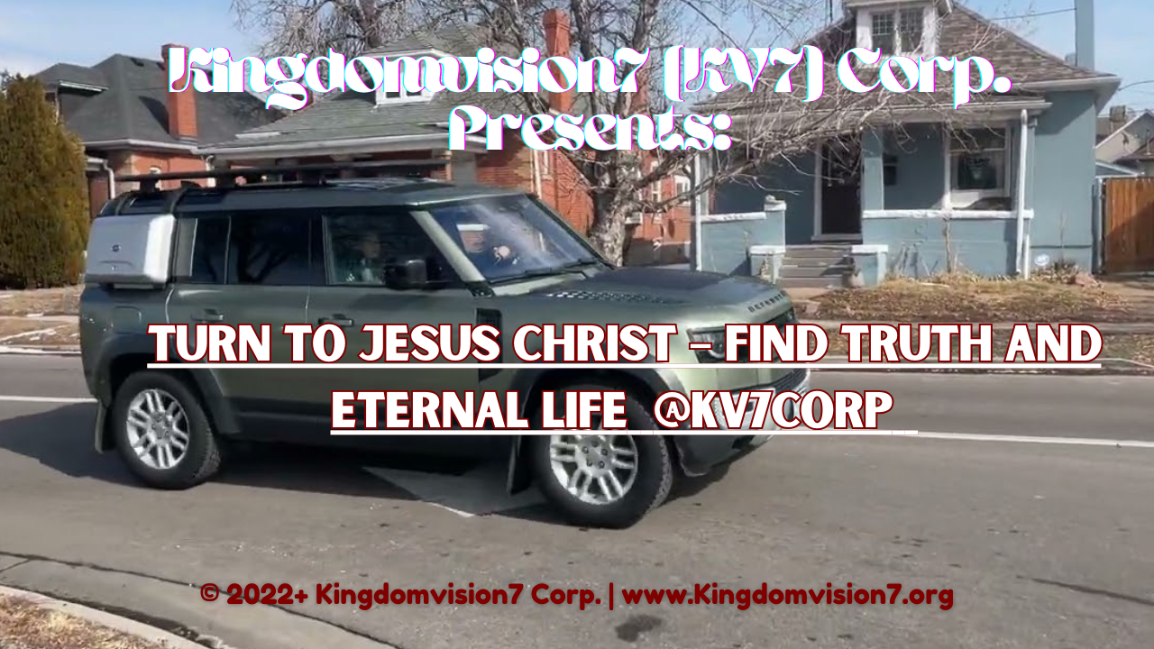 Turn to Jesus Christ | Kingdomvision7 Corp.