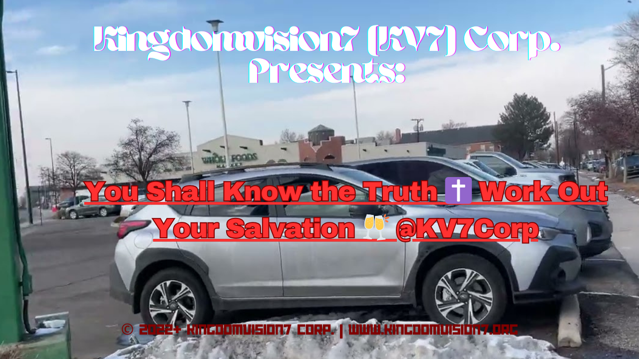 You shall know the truth | Kingdomvision7 Corp.