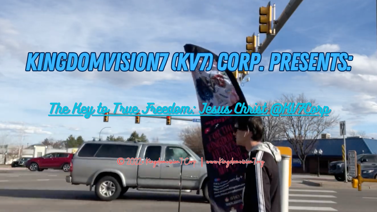 The key to true freedom | Kingdomvision7 Corp.