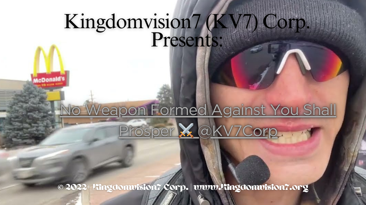 No weapon formed against you shall prosper | Kingdomvision7 Corp.