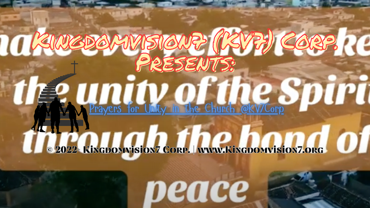 Prayers for Unity in the Church | Kingdomvision7 Corp.