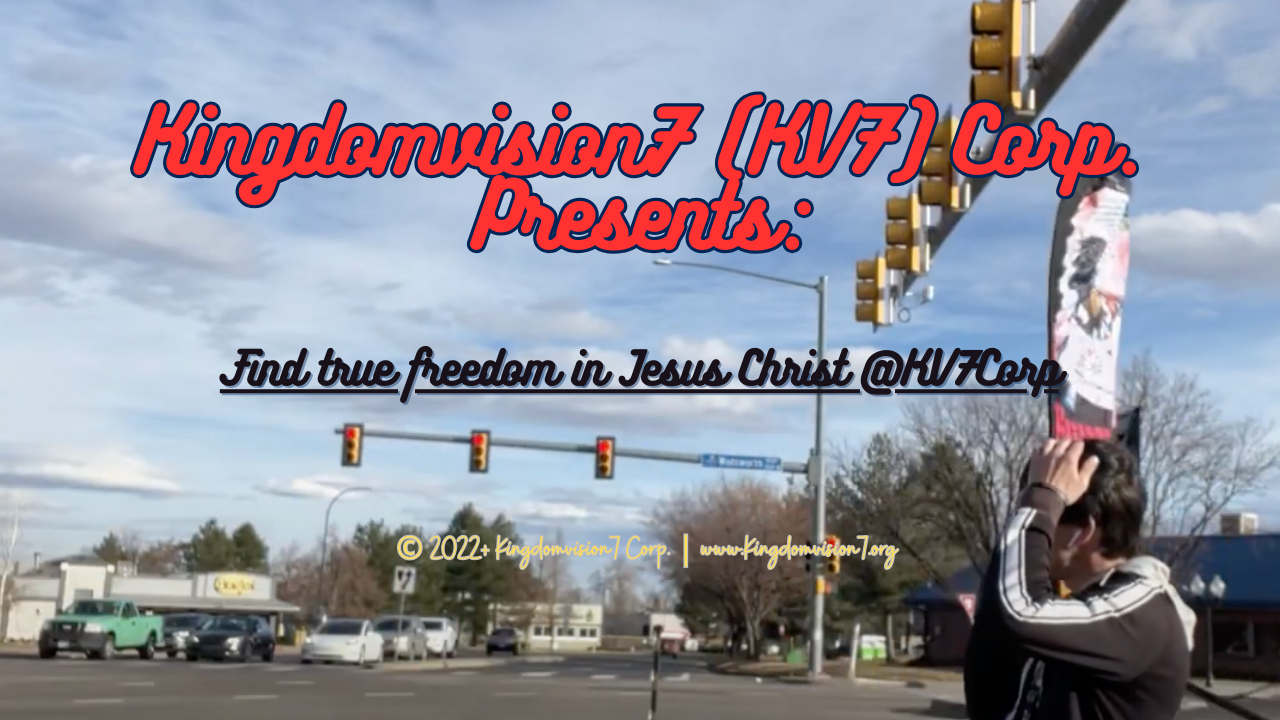 Find true freedom in Jesus Christ | Kingdomvision7 Corp.