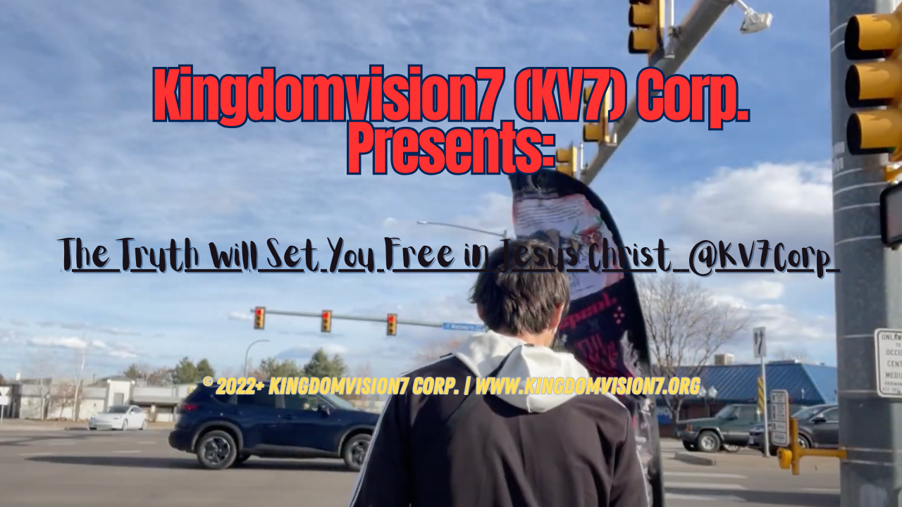 The truth will set you free in Jesus Christ | Kingdomvision7 Corp.