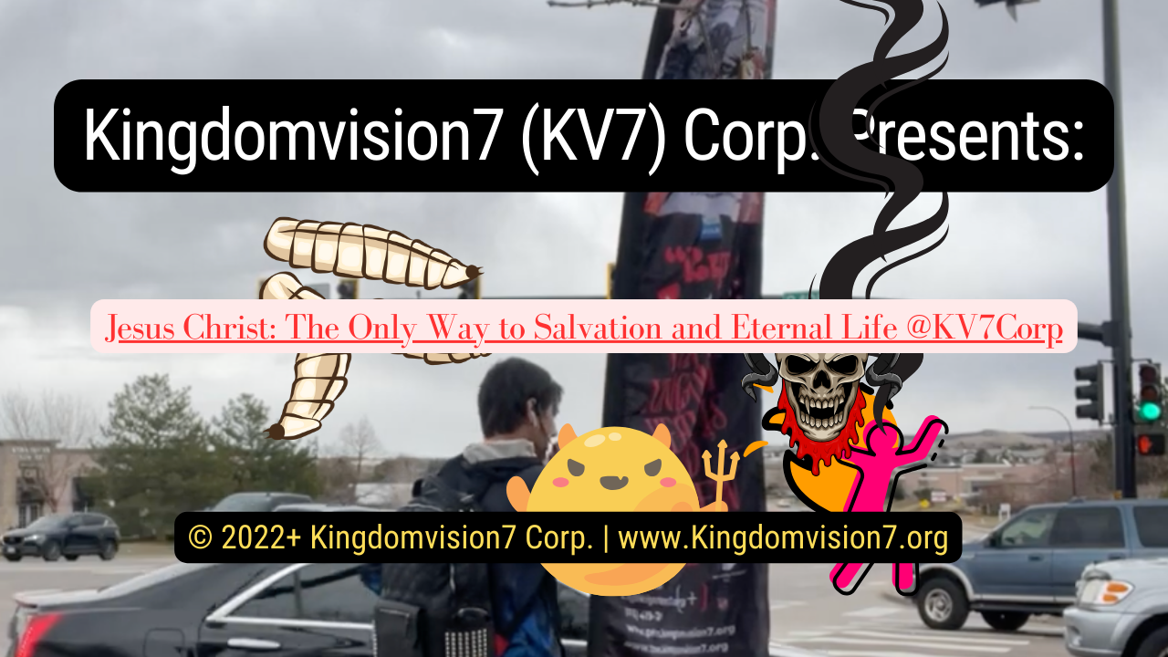 Jesus Christ: The Only Way to Salvation | Kingdomvision7 Corp.