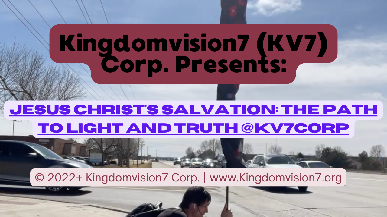 Jesus Christ's salvation | Kingdomvision7 Corp.