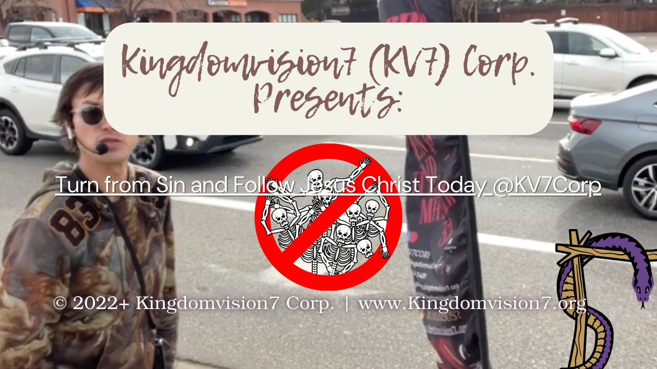 Turn from sin and follow Jesus Christ now | Kingdomvision7 Corp.
