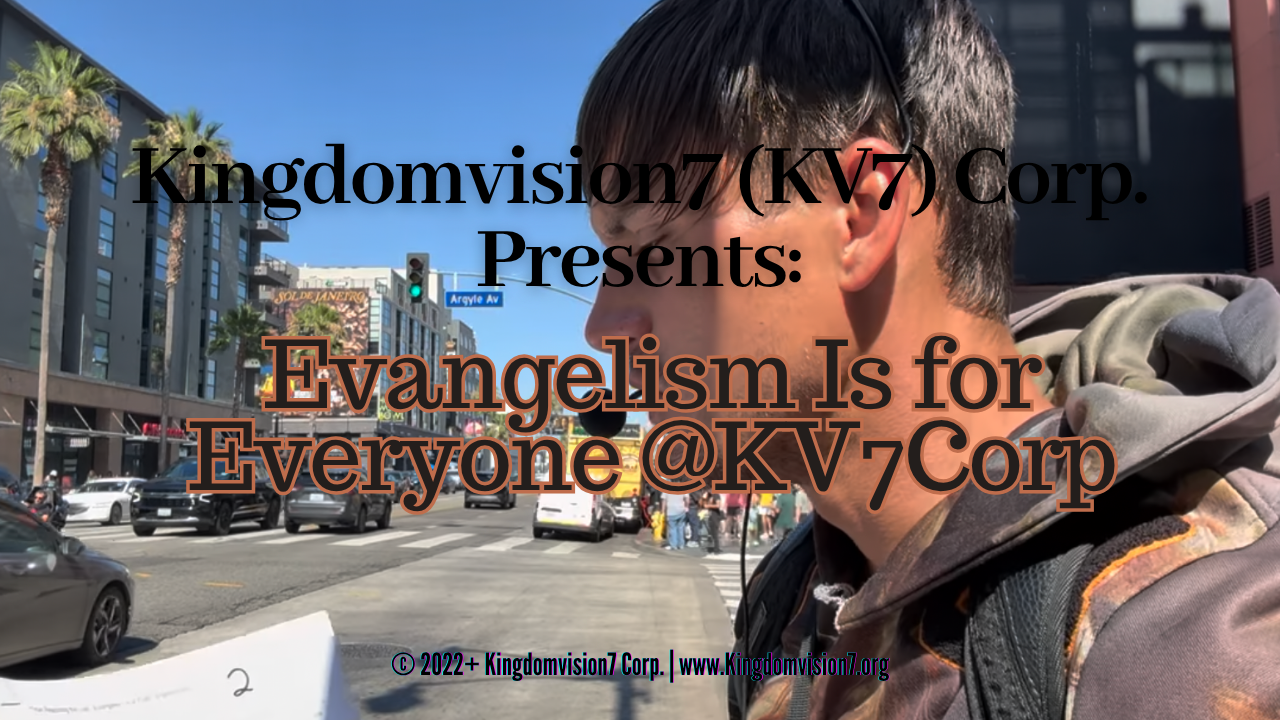 Evangelism | Kingdomvision7 Corp.